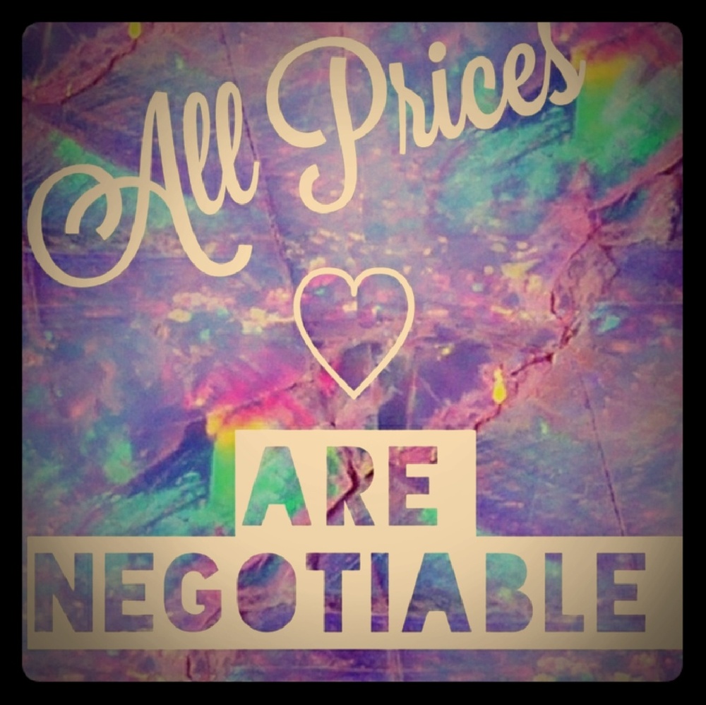 My prices are just a starting point!